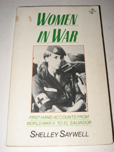 9780710420329: Women in War: First-hand Accounts from World War II to El Salvador