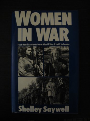 Beispielbild fr Women in War: First Hand Accounts from World War II to El Salvador zum Verkauf von Gleebooks