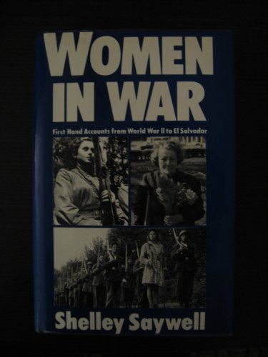 Imagen de archivo de Women in War: First Hand Accounts from World War II to El Salvador a la venta por Gleebooks