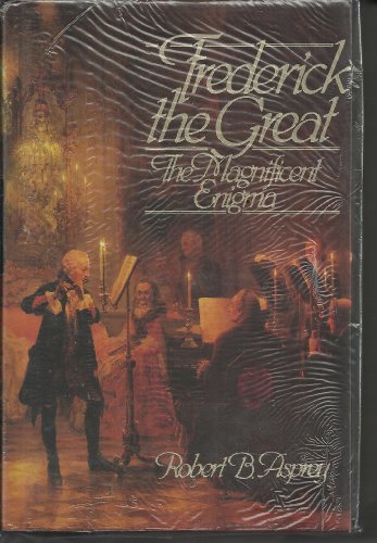 Imagen de archivo de Frederick the Great: The Magnificent Enigma a la venta por WorldofBooks