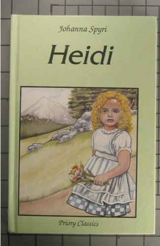 Beispielbild fr Priory Classics: Series One: Heidi (Priory Classics - Series One) zum Verkauf von Wonder Book