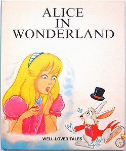 Beispielbild fr Alice in Wonderland Well-loved Tales (Alice In Wonderland Well Loved Tales) zum Verkauf von ThriftBooks-Dallas