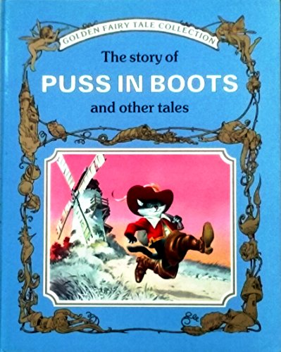 Imagen de archivo de THE STORY OF PUSS IN BOOTS AND OTHER TALES. a la venta por WorldofBooks