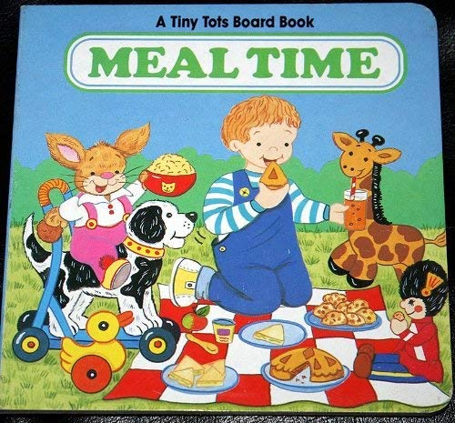 Beispielbild fr Meal Time : A Tiny Tots Board Book zum Verkauf von WorldofBooks