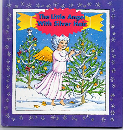 Beispielbild fr Little Angel with Silver Hair zum Verkauf von Better World Books