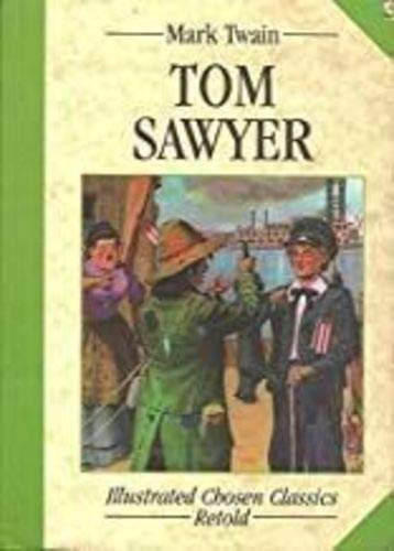 Imagen de archivo de The Adventures of Tom Sawyer ("Chosen" classics) a la venta por WorldofBooks