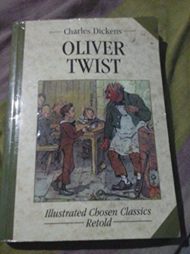 Stock image for Chosen" Classics: Oliver Twist for sale by Goldstone Books