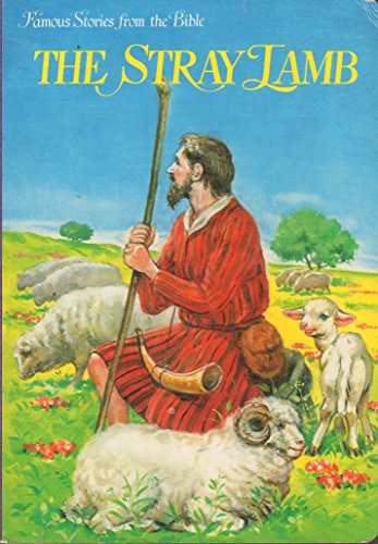 Stock image for Stray Lamb (Famous Stories from the Bible Board Books) for sale by ThriftBooks-Dallas