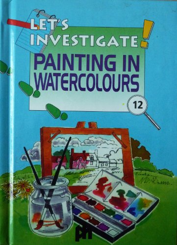 Stock image for Watercolour Painting (Let's Investigate) for sale by Reuseabook