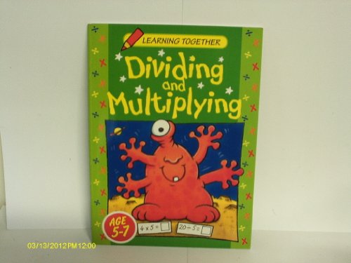 Learning Together Multiplying and Dividing (9780710511058) by Stewart, Andy Everitt