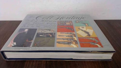 9780710600042: Colt Heritage: The Official History of Colt Firearms from 1836 to the Present