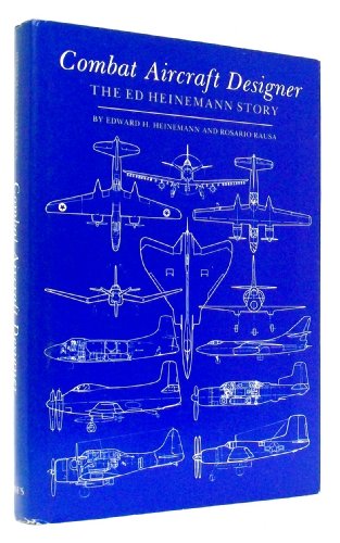 Imagen de archivo de Combat Aircraft Designer: The Ed Heinemann Story a la venta por HPB-Red