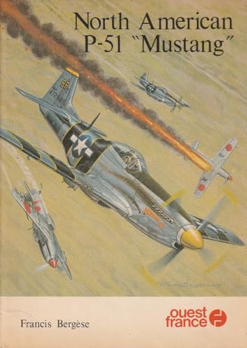 Mustang : A Documentary History of the P-51