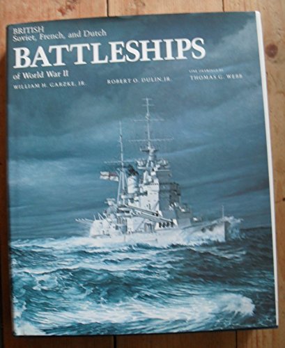Beispielbild fr British, Soviet, French and Dutch Battleships of World War II. zum Verkauf von Bernhard Kiewel Rare Books