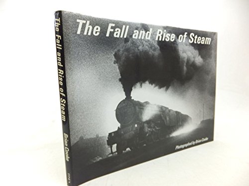 FALL AND RISE OF STEAM,THE