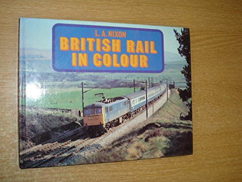 Beispielbild fr British Rail in Colour zum Verkauf von Better World Books