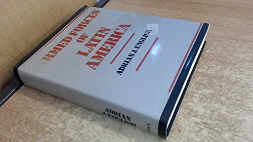 Beispielbild fr Armed Forces of Latin America: Their Histories, Development, Present Strength and Military Potential zum Verkauf von HPB-Red