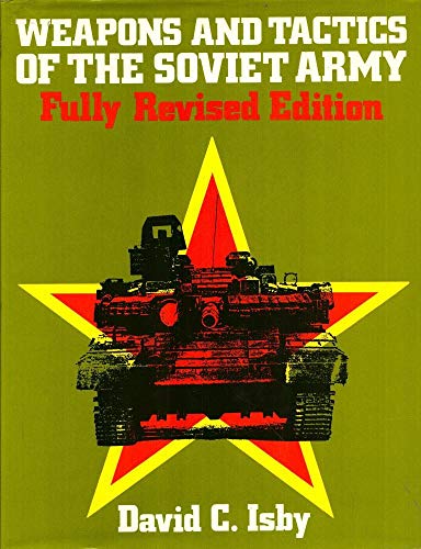 Stock image for Weapons and Tactics of the Soviet Army for sale by Byrd Books