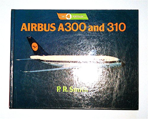 Stock image for Air Portfolios No. 4 : Airbus A300 and 310 for sale by Better World Books Ltd
