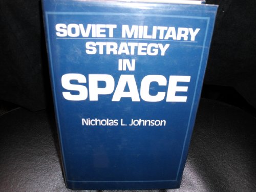 Stock image for Soviet Military Strategy in Space for sale by Books of the Smoky Mountains