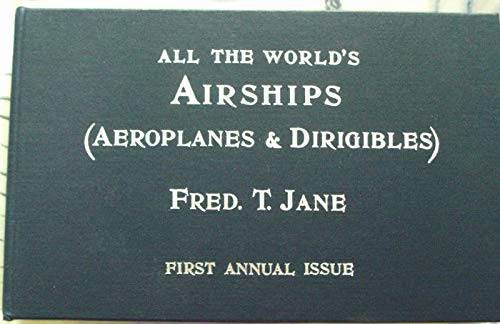 Imagen de archivo de All The World's Airships a la venta por St Paul's Bookshop P.B.F.A.