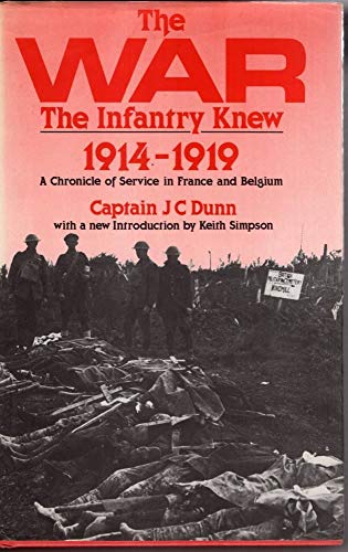 9780710604859: The War the Infantry Knew: A Chronicle of Service in France and Belgium