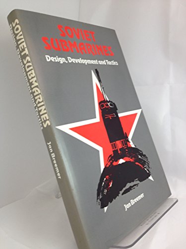 9780710605269: Soviet Submarines: Design, Development, and Tactics