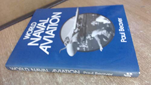 Stock image for World Naval Aviation for sale by Bookmarc's