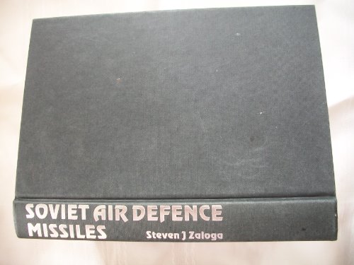 Beispielbild fr Soviet Air Defence Missiles: Design, Development and Tactics zum Verkauf von John Chandler Books