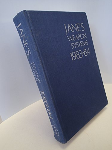 Stock image for Jane's Weapon Systems, 1983-84 : Fourteenth Edition for sale by The Book Exchange