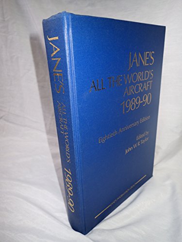 Imagen de archivo de Jane's All the World's Aircraft 1989-90 Eightieth Anniversary Edition a la venta por Westwood Books