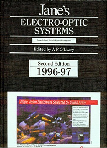 Stock image for Jane's Electro-Optic Systems, 1996-97: The Best Source for the Latest Technology on Land, Sea and Airborne Surveillance. 2nd Edition (Serial) for sale by Smith Family Bookstore Downtown