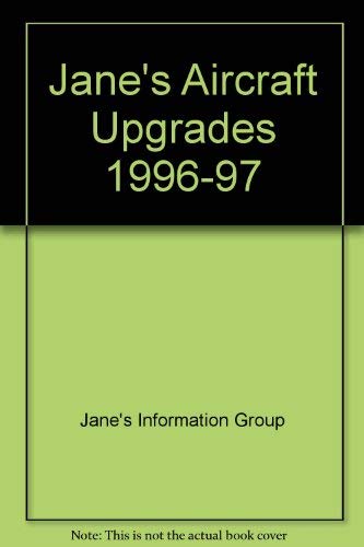 Stock image for Jane's Aircraft Upgrades 1996-97 for sale by Powell's Bookstores Chicago, ABAA