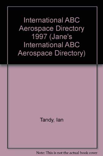 Beispielbild fr Jane's International ABC Aerospace Directory 1997 zum Verkauf von Rob the Book Man
