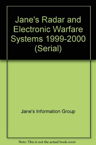 Imagen de archivo de JANE'S RADAR AND ELECTRONIC WARFARE SYSTEMS, 1999-2000. a la venta por Burwood Books