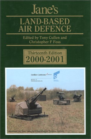 Jane's Land-Based Air Defense 2000-2001 (JANE'S LAND-BASED AIR DEFENCE) Cullen, Tony