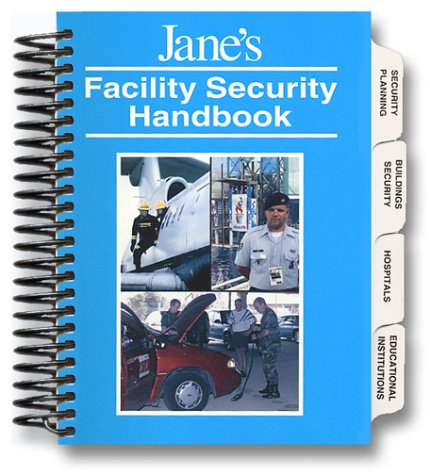 Stock image for Jane's Facility Security Handbook for sale by Front Cover Books