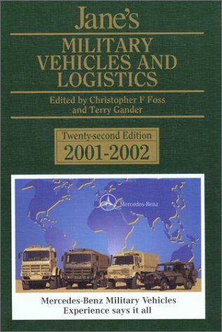 Beispielbild fr Jane's Military Vehicles and Logistics: 2001-2002 (Jane's Land Warfare Platforms : Logistics, Support & Unmanned) zum Verkauf von Anybook.com