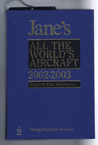 Stock image for Jane's All Worlds Aircraft, 2002-2003 (JANE'S ALL THE WORLD'S AIRCRAFT) for sale by Powell's Bookstores Chicago, ABAA