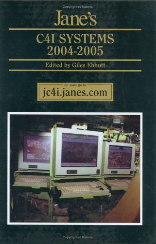 Jane's C4I Systems 2004-2005 (9780710626196) by Ebbutt, Giles