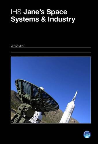 Stock image for IHS Jane's Space Systems & Industry 2012-2013 - FAST SHIPPING for sale by Naymis Academic - EXPEDITED SHIPPING AVAILABLE
