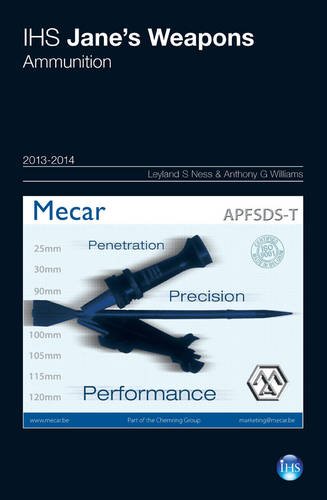 IHS Jane's Weapons Ammunition 2013-2014 (9780710630629) by Ness, Leland S.; Williams, Anthony G.