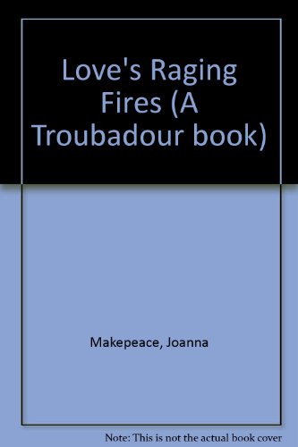 Beispielbild fr Love's Raging Fires zum Verkauf von WorldofBooks