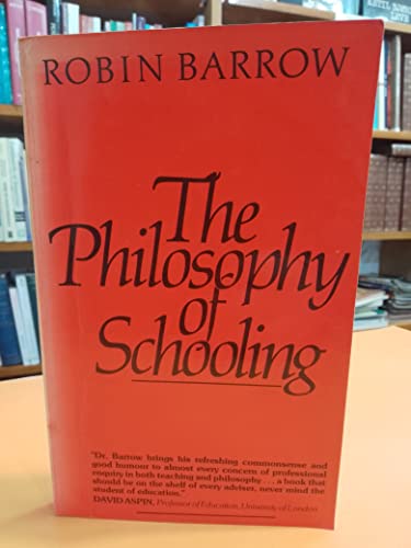 Stock image for The Philosophy of Schooling. for sale by G. & J. CHESTERS