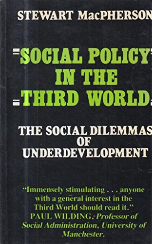 Beispielbild fr Social Policy in the Third World: Social Dilemmas of Underdevelopment zum Verkauf von AwesomeBooks