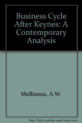 Stock image for Business Cycle After Keynes: A Contemporary Analysis for sale by ThriftBooks-Atlanta