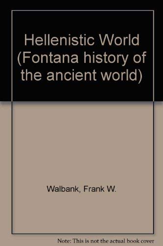 9780710803108: The Hellenistic world (Fontana history of ancient world)