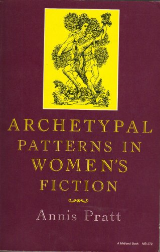 Stock image for Archetypal Patterns in Women's Fiction for sale by WorldofBooks