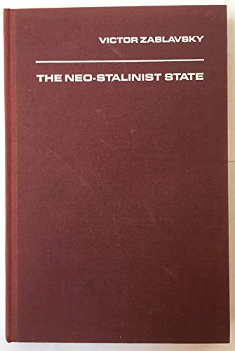Beispielbild fr Neo-Stalinist State: Class Ethnicity and Consensus in Soviet Society zum Verkauf von ThriftBooks-Dallas