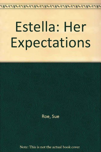 Beispielbild fr ESTELLA: HER EXPECTATIONS: A NOVEL. zum Verkauf von Burwood Books